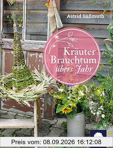 Kräuterbrauchtum: übers Jahr