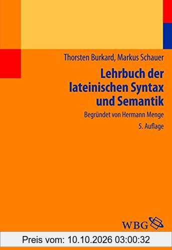 Lehrbuch der lateinischen Syntax und Semantik