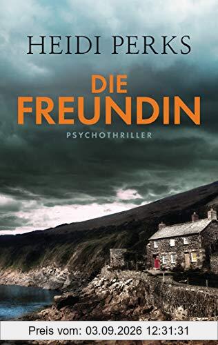 Die Freundin: Psychothriller
