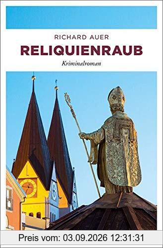 Reliquienraub: Kriminalroman