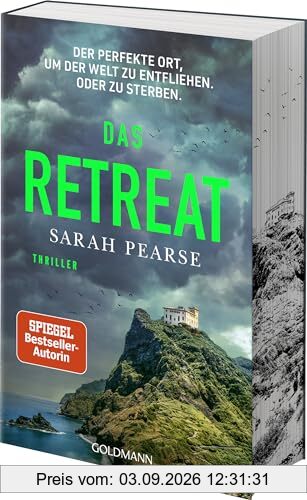 Das Retreat: Thriller. - Mit farbigem Buchschnitt in limitierter Auflage. - Von der Autorin des Bestsellers »Das Sanatorium« (Ein Fall für Elin Warner, Band 2)