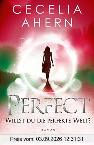 Perfect - Willst du die perfekte Welt?
