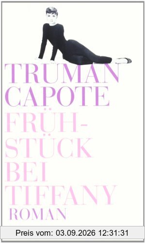 Frühstück bei Tiffany -: Roman