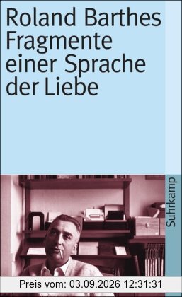 Fragmente einer Sprache der Liebe
