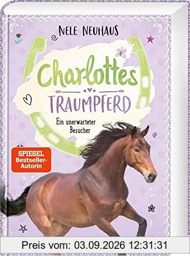Charlottes Traumpferd 3: Ein unerwarteter Besucher