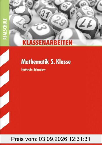 Klassenarbeiten Mathematik / Realschule 5. Klasse: Realschule/Gesamtschule