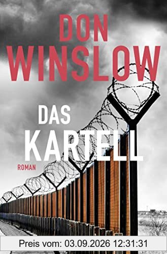 Das Kartell: Roman (Die Kartell-Saga, Band 2)