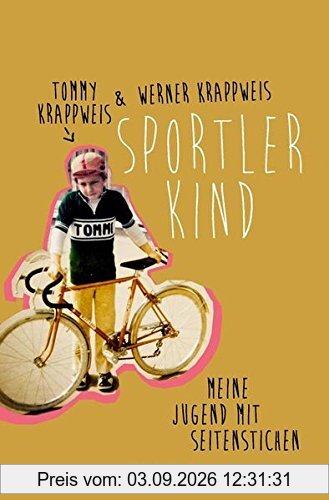 Sportlerkind: Meine Jugend mit Seitenstechen