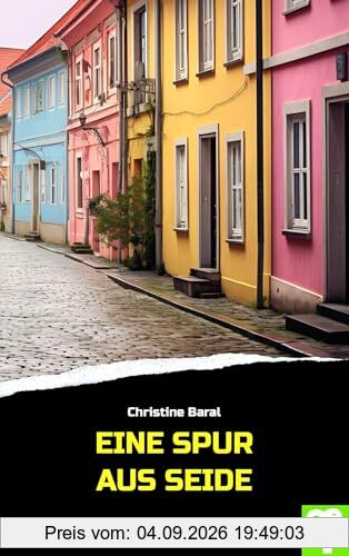 Eine Spur aus Seide: Kriminalroman