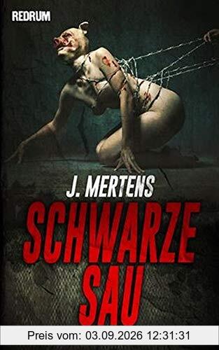 Schwarze Sau: Hardcore