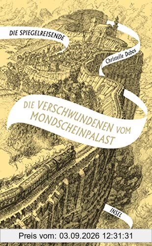 Die Spiegelreisende: Band 2 - Die Verschwundenen vom Mondscheinpalast