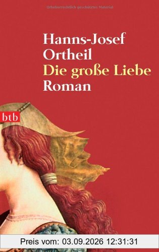 Die grosse Liebe. Roman
