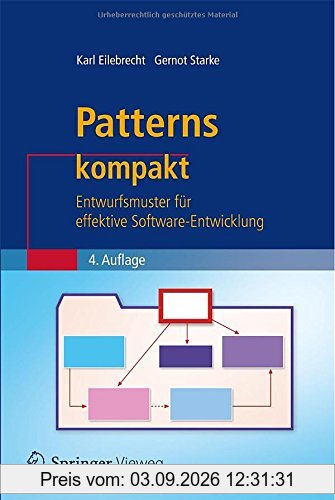 Patterns kompakt: Entwurfsmuster für effektive Software-Entwicklung (IT kompakt)