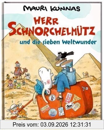 Herr Schnorchelmütz und die sieben Weltwunder