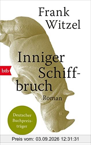 Inniger Schiffbruch: Roman