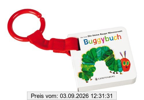 Die kleine Raupe Nimmersatt Buggybuch
