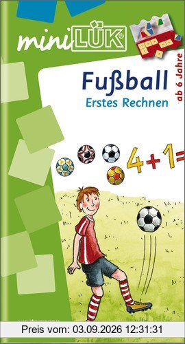 miniLÜK: Fußball Erstes Rechnen: Elementares Lernen für Kinder ab 6 Jahren