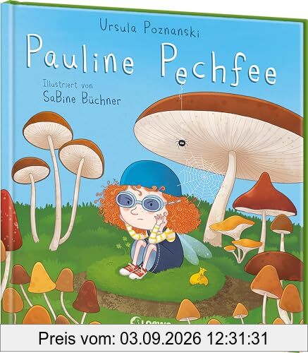 Pauline Pechfee: Bestärkendes Bilderbuch von Bestsellerautorin Ursula Poznanski über den Glauben an sich selbst für Kinder ab 4 Jahren