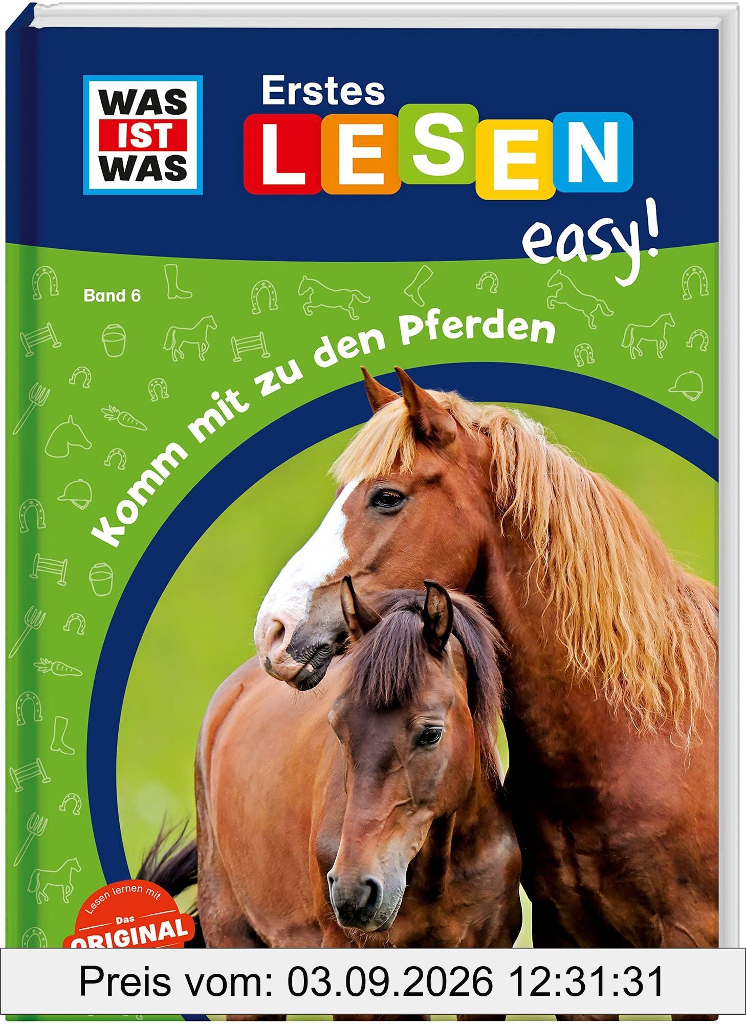 WAS IST WAS Erstes Lesen easy! Band 6. Komm mit zu den Pferden