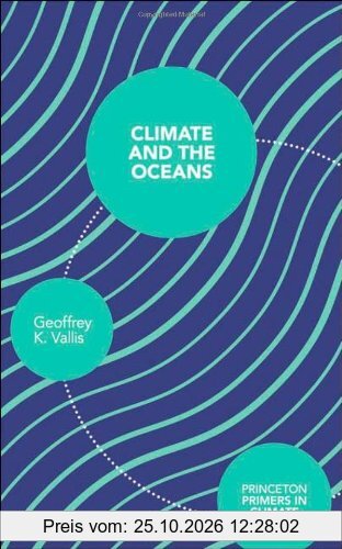 Climate and the Oceans (Princeton Primers in Climate)