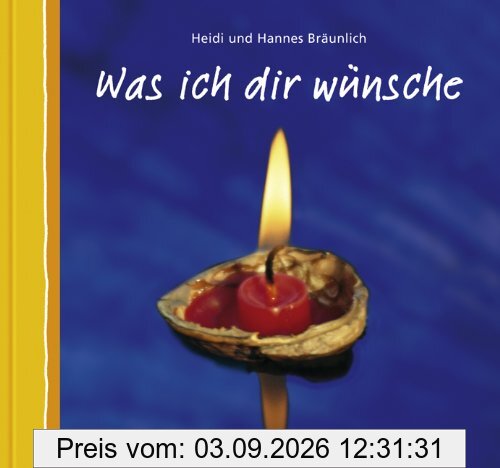 Was ich Dir wünsche