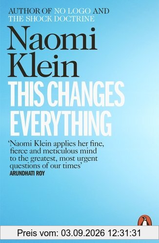 This Changes Everything: Capitalism vs. the Climate