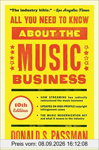 All You Need to Know About the Music Business: 10th Edition