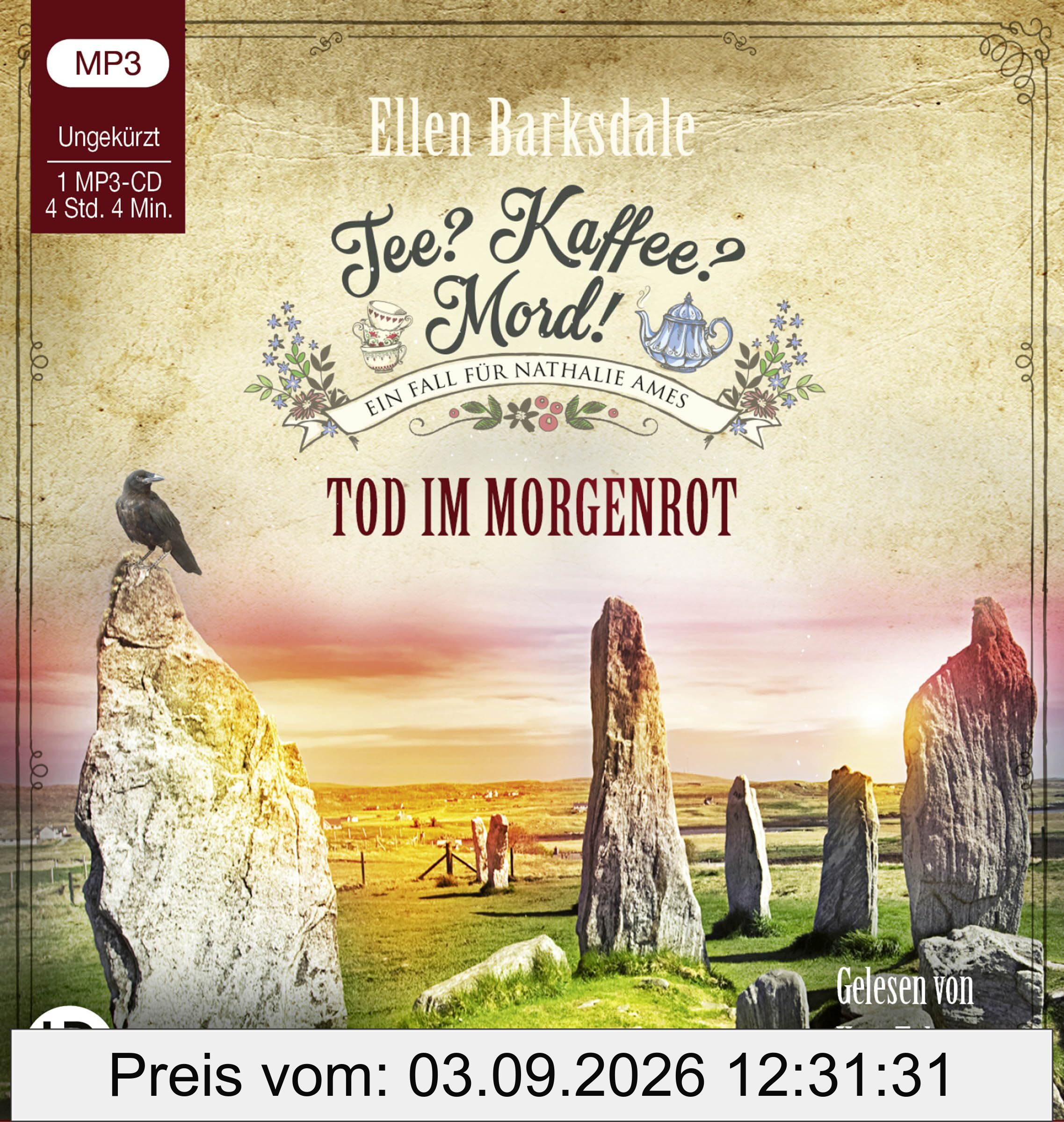 Tee? Kaffee? Mord! - Tod im Morgenrot: Teil 25. (Nathalie Ames ermittelt, Band 25)