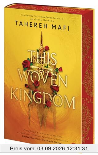 This Woven Kingdom: Der Auftakt der grandiosen Fantasyreihe von der »Shatter Me«-TikTok-Bestsellerautorin; mit wunderschönem Farbschnitt in limitierter Auflage (Die This-Woven-Kingdom-Reihe, Band 1)