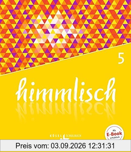 himmlisch: 5. Schuljahr - Schülerbuch