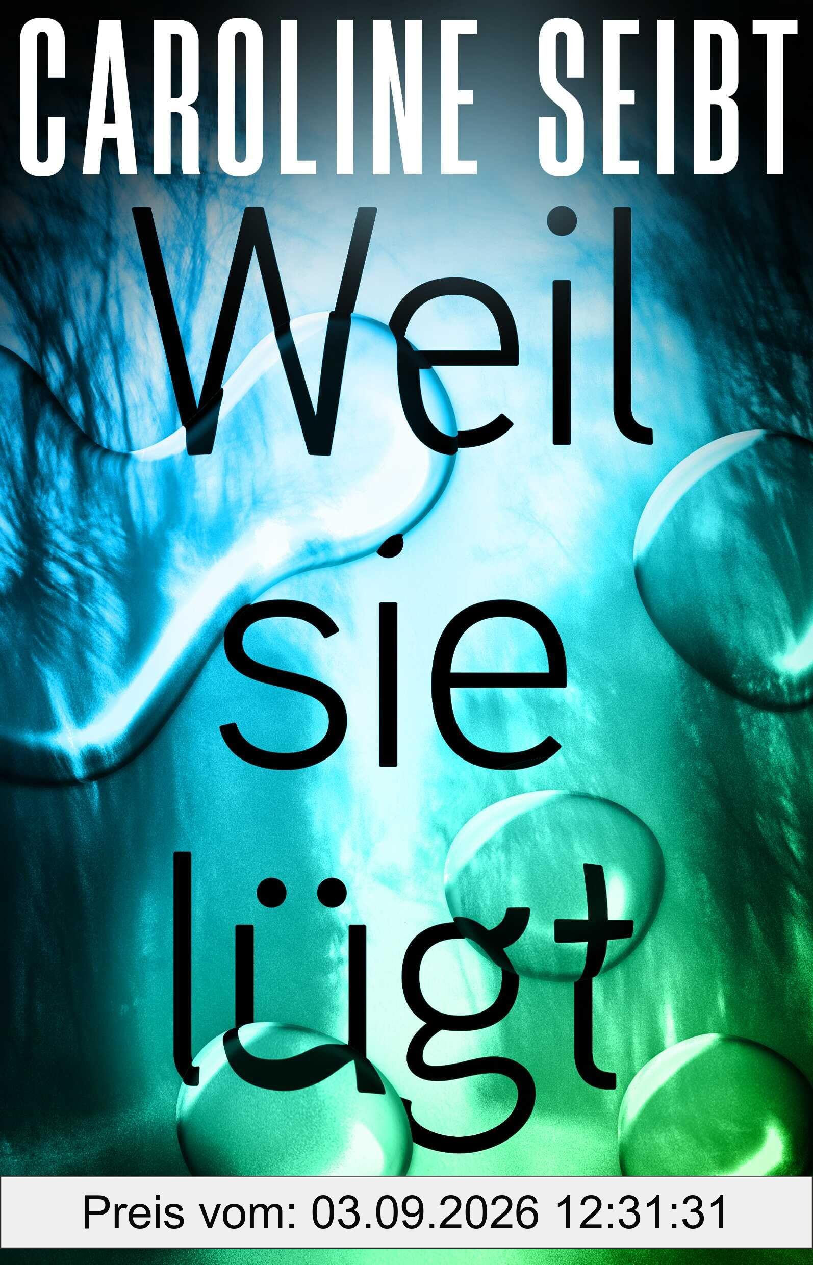 Weil sie lügt