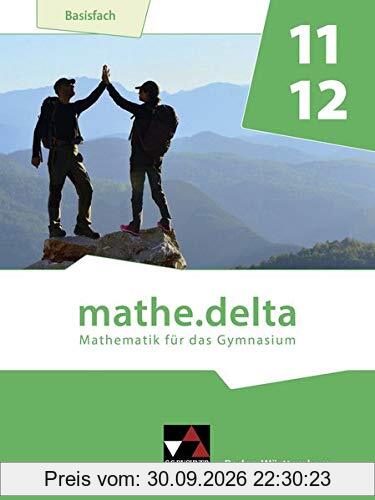 mathe.delta – Baden-Württemberg Sek II / mathe.delta B-W 11/12 Basisfach