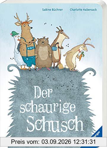Der schaurige Schusch