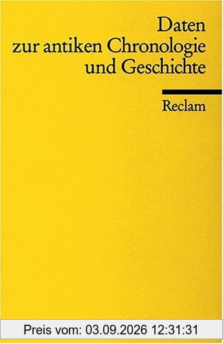 Marieluise Deißmann Daten Zur Antiken Chronologie Und Geschichte, (Reclam Wissen)