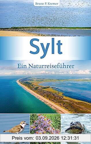 Sylt: Ein Naturreiseführer