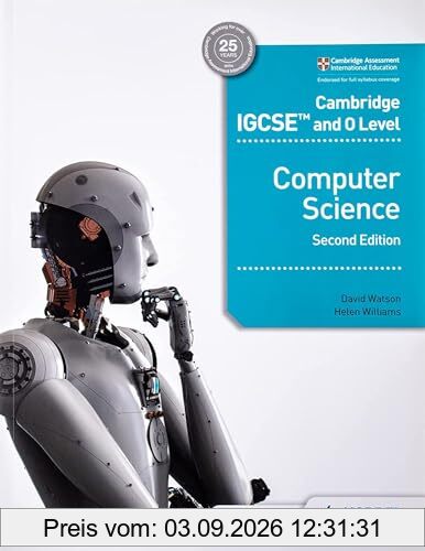Cambridge IGCSE and O Level Computer Science Second Edition