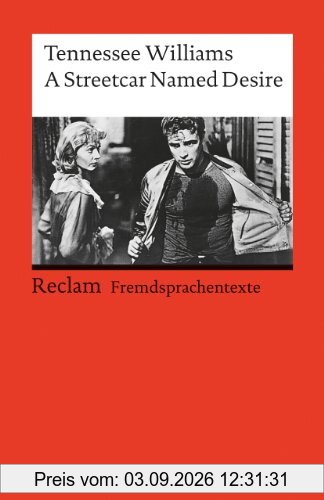 A Streetcar named Desire: (Fremdsprachentexte)