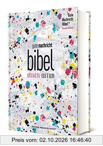 Gute Nachricht Bibel. Kreativ-Edition (ohne Apokryphen). Ökumenische Bibel. Art Journaling Bibel für Teenager und junge Leute mit …