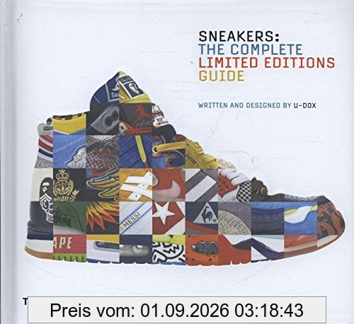 Sneakers The Complete Limited Editions Guide