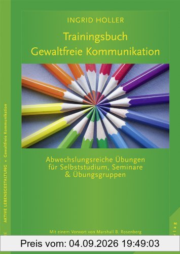 Trainingsbuch Gewaltfreie Kommunikation