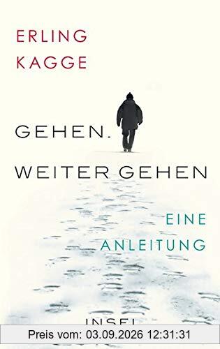 Gehen. Weiter gehen: Eine Anleitung