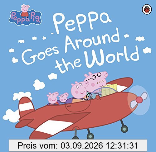Peppa Pig: Peppa Goes Around the World