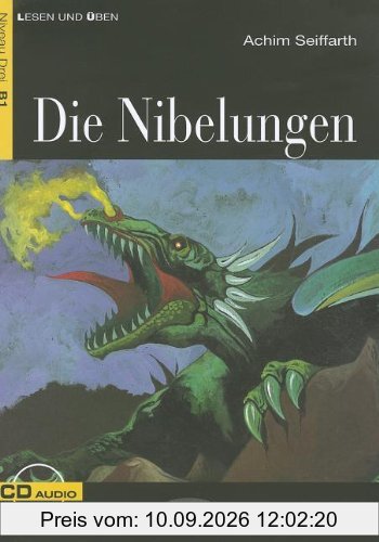 DIE NIBELUNGEN + CD (Lesen Und Uben, Niveau Zwei)