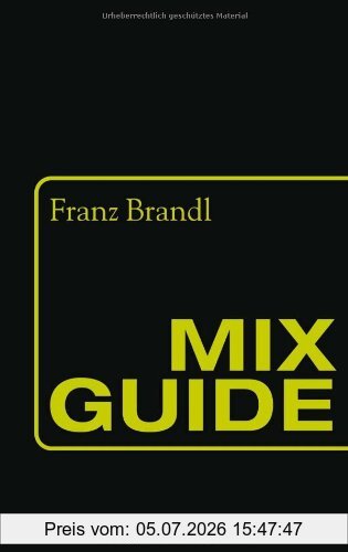 Franz Brandl Mix Guide