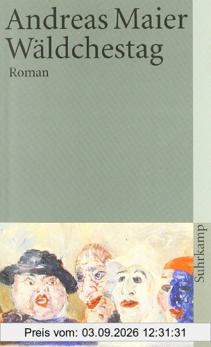 Wäldchestag: Roman (suhrkamp taschenbuch)
