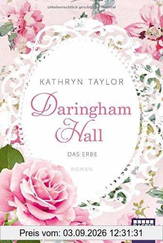 Daringham Hall - Das Erbe: Roman