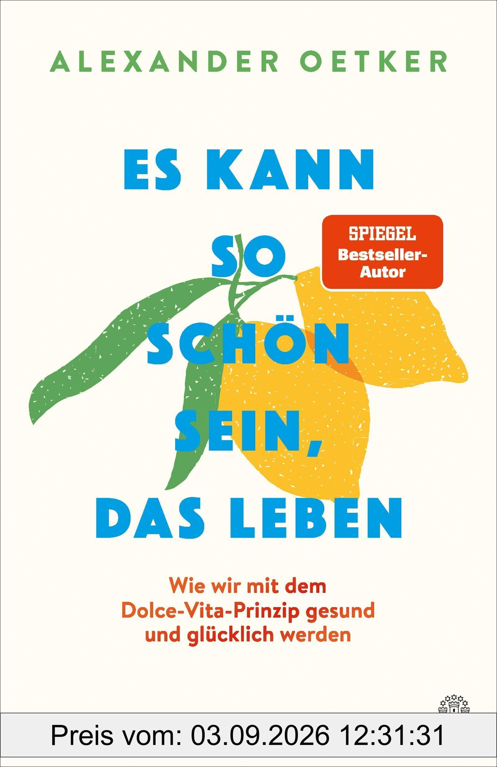 Es kann so schön sein, das Leben