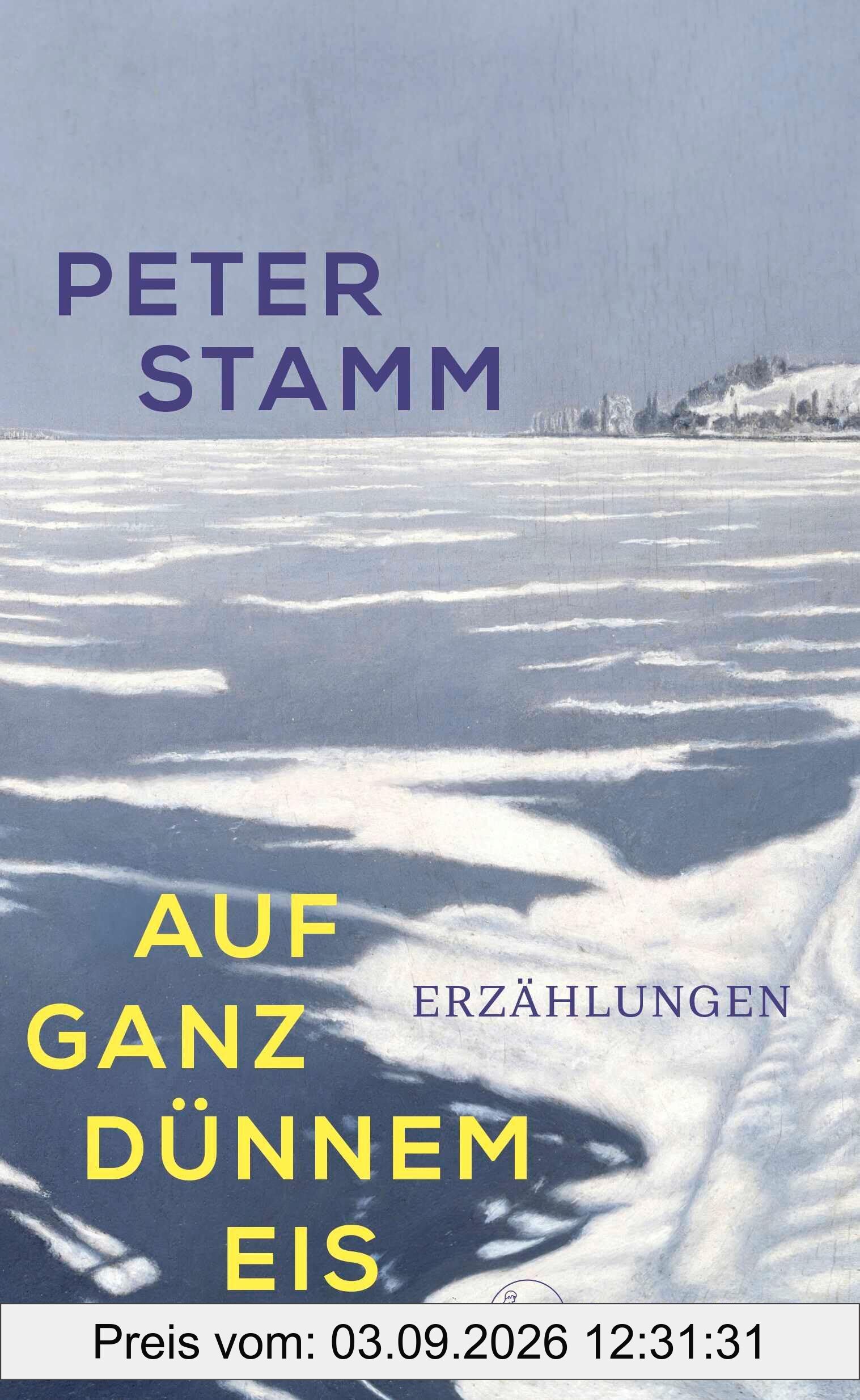 Auf ganz dünnem Eis: Erzählungen