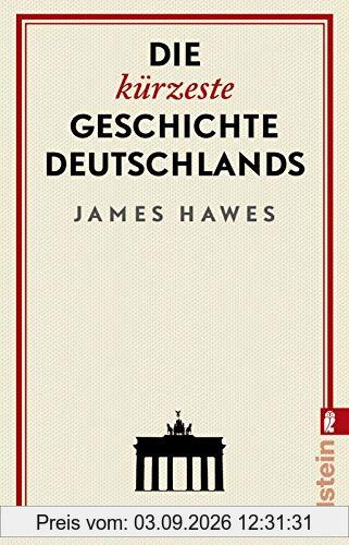Die kürzeste Geschichte Deutschlands
