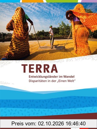 TERRA Entwicklungsländer: Themenband für die Oberstufe